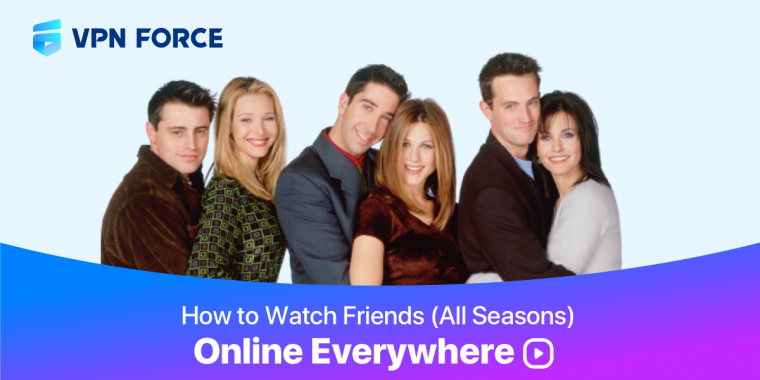 how to watch friends online everywhere 1200