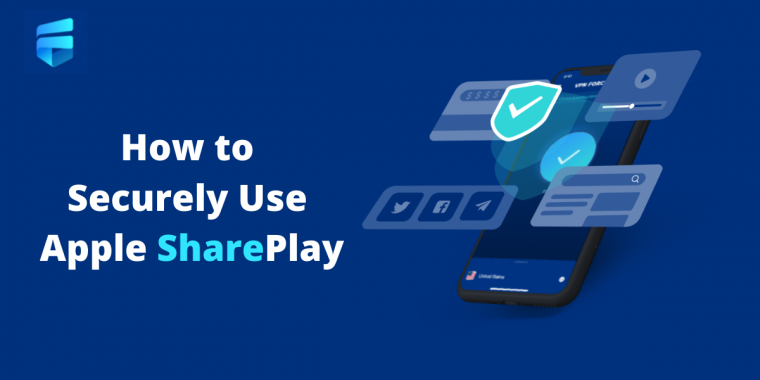 How to Securely Use Apple SharePlay